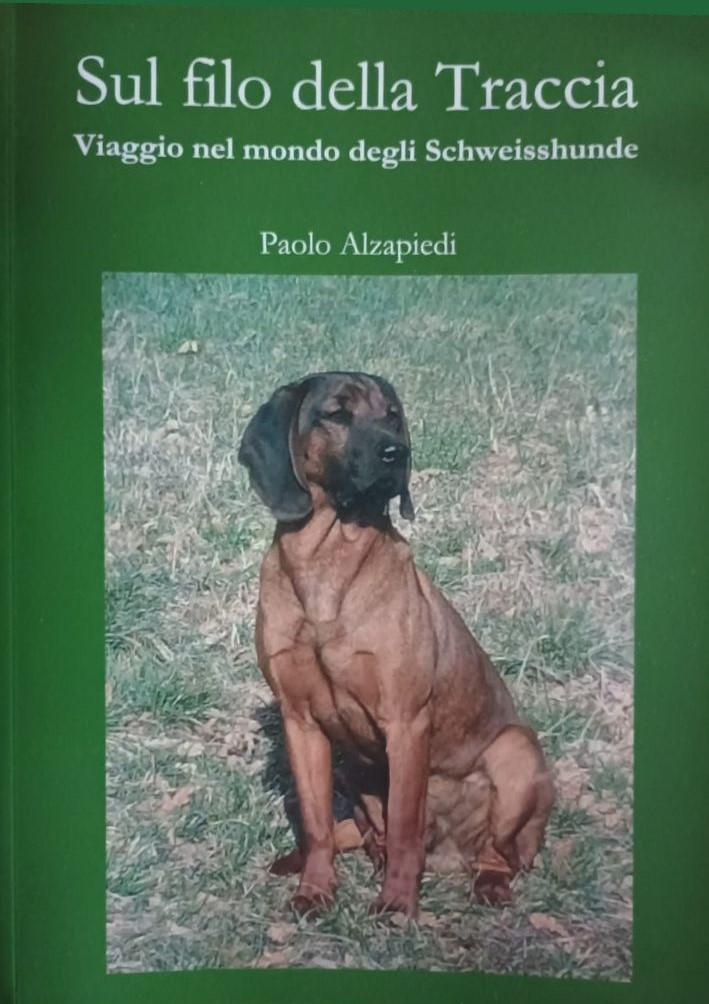 Sul filo della traccia – Libro sui cani da traccia e sugli Schweisshunde